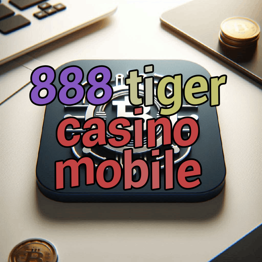 888 tiger casino mobile